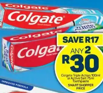 Pick n Pay Colgate Triple Action 100ml or Active Salt 75ml Toothpaste offer