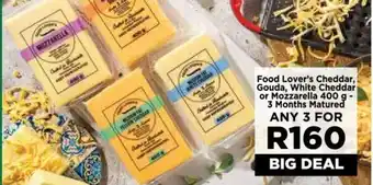Food Lover's Market Food Lover's Cheddar, Gouda, White Cheddar or Mozzarella 400 g- 3 Months Matured offer