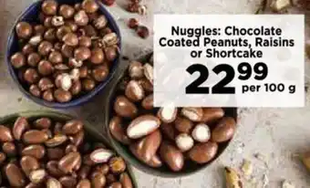Food Lover's Market Nuggles: Chocolate Coated Peanuts, Raisins or Shortcake offer