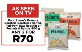 Food Lover's Market Food Lover's Peanuts Roasted, Roasted & Salted, Peri-Peri, Raw Redskin or Peanuts & Raisins 400 g offer