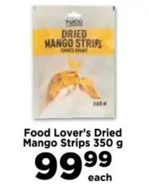 Food Lover's Market Food Lover's Dried Mango Strips 350 g offer