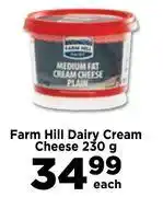 Food Lover's Market Farm Hill Dairy Cream Cheese-230g Each offer