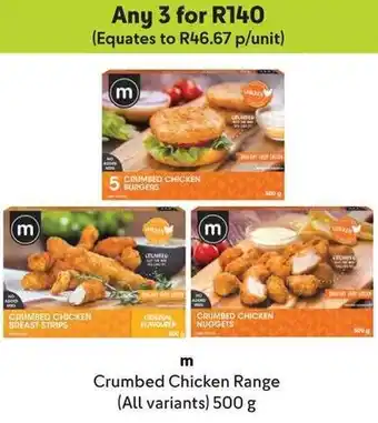 Makro m Crumbed Chicken Range (All variants) 500 g offer