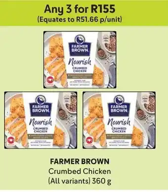 Makro FARMER BROWN Crumbed Chicken (All variants) 360 g offer