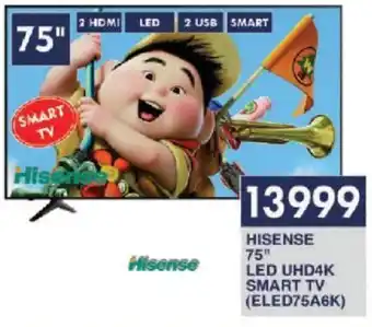 President Hyper HISENSE 75" LED UHD4K SMART TV (ELED75A6K) offer