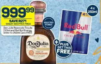 Pick n Pay Liquor Don Julio Reposado Tequila 750ml and Red Bull Energy Drink 4 x 250ml Cans FREE offer