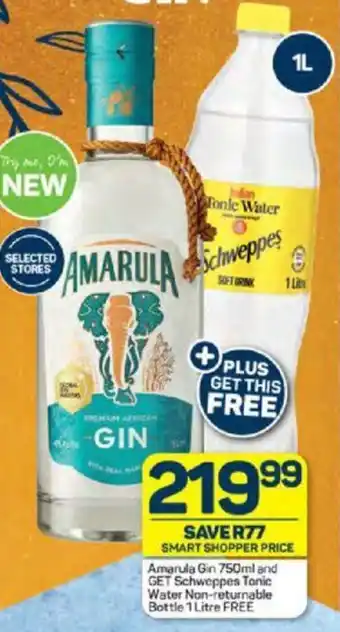 Pick n Pay Liquor Amarula Gin 750ml and GET Schweppes Tonic Water Non-returnable Bottle 1 Litre FREE offer