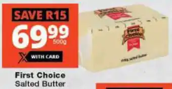 Checkers First Choice Salted Butter offer