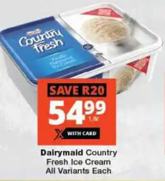 Dairymaid Country Fresh Ice Cream All Variants Each