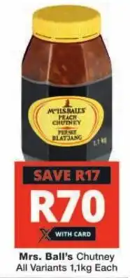 Checkers Mrs. Ball's Chutney All Variants 1,1kg Each offer