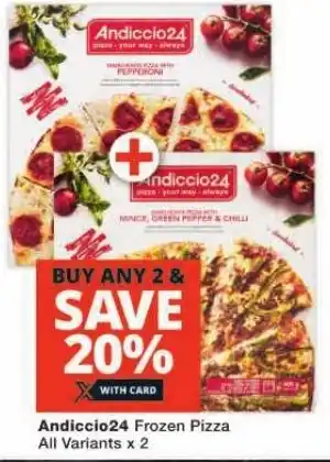 Checkers Andiccio24 Frozen Pizza All Variants x 2 offer