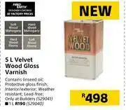 Builders Warehouse Fired Earth 5L Velvet Wood Gloss Varnish offer
