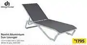 Builders Warehouse Design House Rovini Aluminium Sun Lounger-1.9m x 660mm x 320mm offer