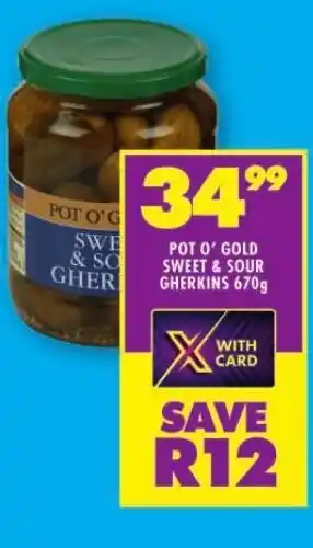 Shoprite POT O' GOLD SWEET & SOUR GHERKINS 670g offer