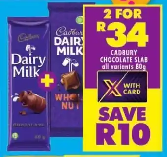 Shoprite CADBURY CHOCOLATE SLAB all variants 80g offer