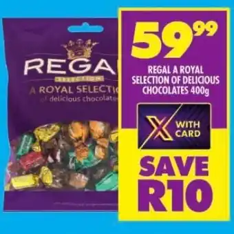 Shoprite REGAL A ROYAL SELECTION OF DELICIOUS CHOCOLATES 400g offer