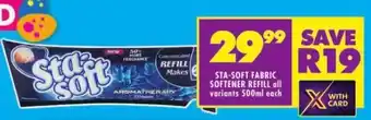 Shoprite STA-SOFT FABRIC SOFTENER REFILL all variants 500ml each offer