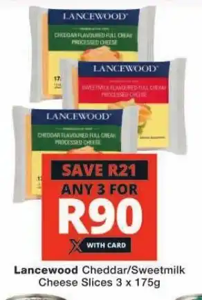 Checkers Lancewood Cheddar/Sweetmilk Cheese Slices 3 x 175g offer