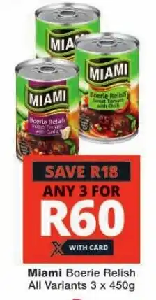 Checkers Miami Boerie Relish All Variants 3 x 450g offer