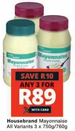 Checkers Housebrand Mayonnaise All Variants 3 x 750g/760g offer