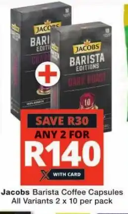 Checkers Jacobs Barista Coffee Capsules All Variants 2 x 10 per pack offer