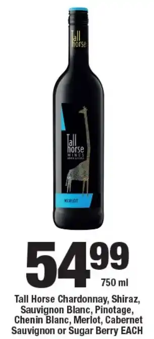 OK Liquor Tall Horse Chardonnay, Shiraz, Sauvignon Blanc, Pinotage, Chenin Blanc, Merlot, Cabernet Sauvignon or Sugar Berry EACH offer