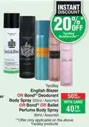 Dis-Chem Yardley English Blazer Or Bond ST Deodorant Body Spray 125ml/Bond ST/Ballet Perfume Body Spray 90ml offer