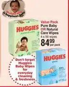 Dis-Chem Huggies Value Pack Pure Baby Or Natural Care Wipes 4 x 56 Wipes-Per Pack offer