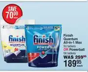 Dis-Chem Finish Quantum All-In-1 Max 50 Tablets Or Powerball 56 Tablets-Each offer