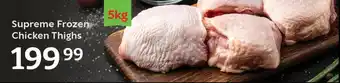 Oxford Freshmarket Supreme Frozen Chicken Thighs offer