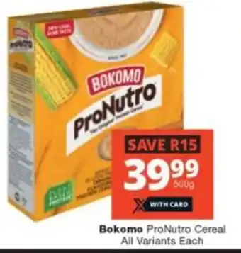 Checkers Bokomo ProNutro Cereal All Variants Each offer