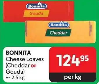 Makro BONNITA Cheese Loaves (Cheddar or Gouda) offer