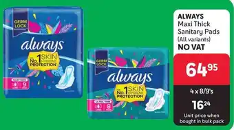 Makro ALWAYS Maxi Thick Sanitary Pads (All variants) NO VAT offer