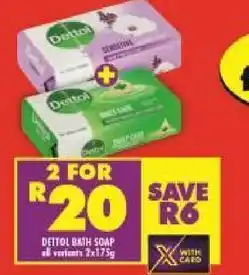 Shoprite Dettol bath soap 2 offer