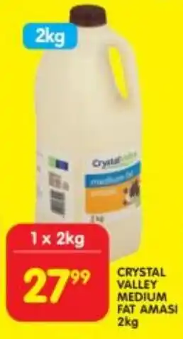 Shoprite CRYSTAL VALLEY MEDIUM FAT AMASI 2kg offer