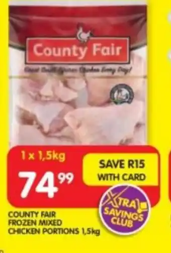 Shoprite COUNTY FAIR FROZEN MIXED CHICKEN PORTIONS 1,5kg offer