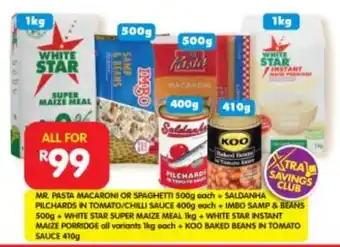 Shoprite MR. PASTA MACARONI OR SPAGHETTI 500g each + SALDANHA PILCHARDS IN TOMATO/CHILLI SAUCE 400g each + IMBO SAMP & BEANS 500g offer