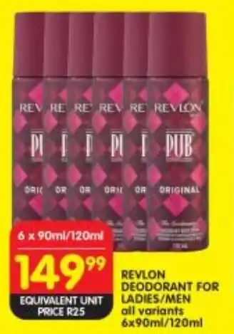 Shoprite REVLON DEODORANT FOR LADIES/MEN offer