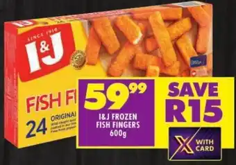 Shoprite I&J FROZEN FISH FINGERS 600g offer