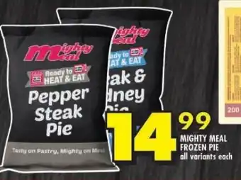 Shoprite MIGHTY MEAL FROZEN PIE all variants each offer