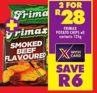 Shoprite FRIMAX POTATO CHIPS all variants 125g offer