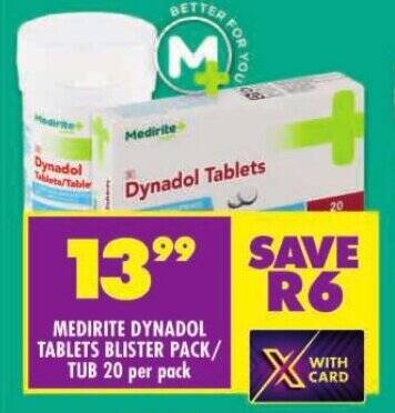 MEDIRITE DYNADOL TABLETS BLISTER PACK/ TUB 20 per pack offer at Shoprite