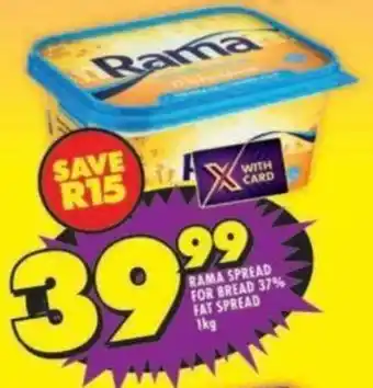 Shoprite RAMA SPREAD FOR BREAD 37% FAT SPREAD 1kg offer