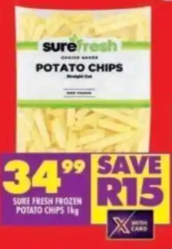 Shoprite SURE FRESH FROZEN POTATO CHIPS 1kg offer