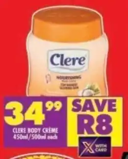 Shoprite CLERE BODY CREME 450ml/500ml each offer