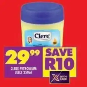 Shoprite CLERE PETROLEUM JELLY 250ml offer