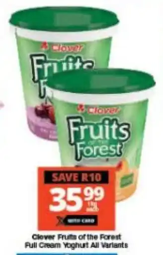 Checkers Clover Fruits of the Forest Full Cream Yoghurt All Variants offer