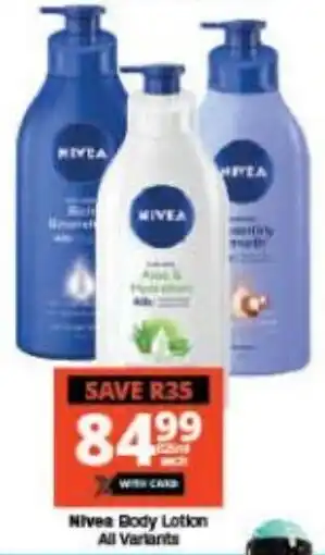 Checkers Nivea Body Lotion All Variants offer