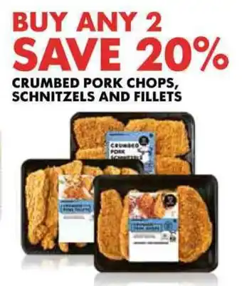 Woolworths CRUMBED PORK CHOPS, SCHNITZELS AND FILLETS offer