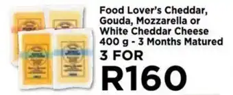 Food Lover's Market Food Lover's Cheddar, Gouda, Mozzarella or White Cheddar Cheese 400 g -3 Months Matured offer